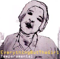 Everything But the Girl Temperamental Формат: Audio CD (Jewel Case) Дистрибьюторы: Virgin Records Ltd , Sony Music Лицензионные товары Характеристики аудионосителей 1999 г Альбом инфо 1011d.