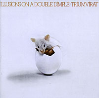 Triumvirat Illusions On A Double Dimple Формат: Audio CD (Jewel Case) Дистрибьюторы: EMI Electrola, Gala Records Нидерланды Лицензионные товары Характеристики аудионосителей 2002 г Альбом: Импортное издание инфо 7858d.